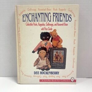 Enchanting Friends Dee Hockenberry Book Collectible Poohs Raggedies 1995
